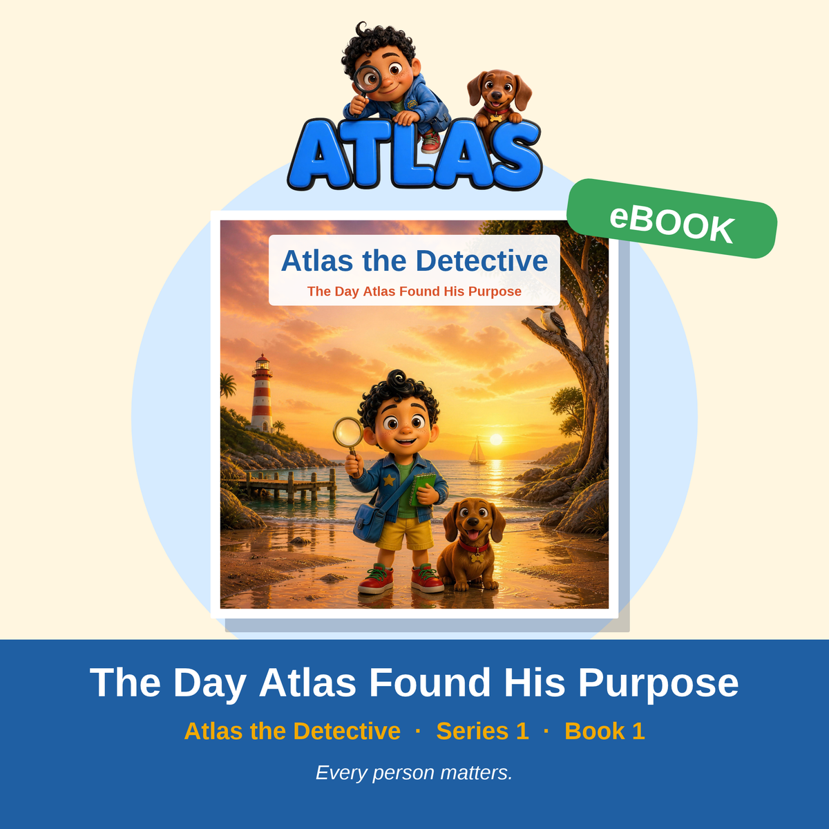 Series 1 - Book 1 - The Day Atlas Found His Purpose